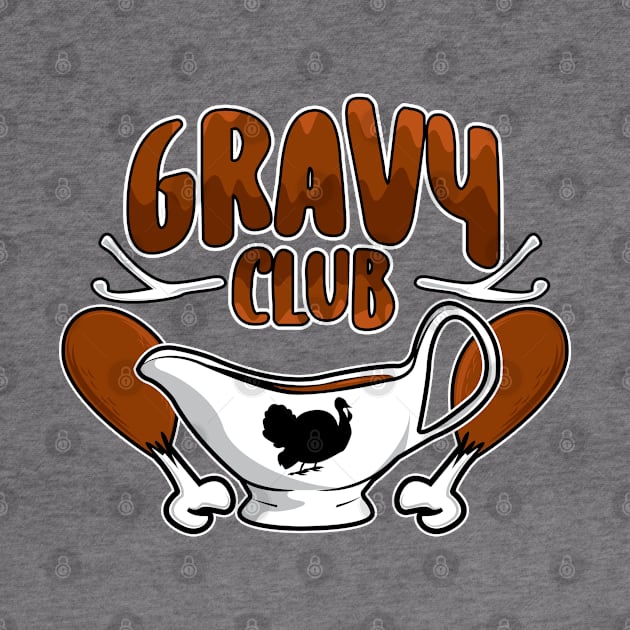 Gravy Club Thanksgiving Fun by Gimmickbydesign